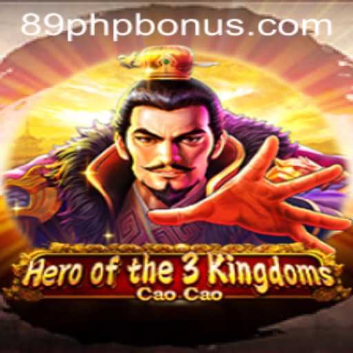 Heroofthe3KingdomsCaoCao Game Review: Unleashing the Power with 89PHP BONUS