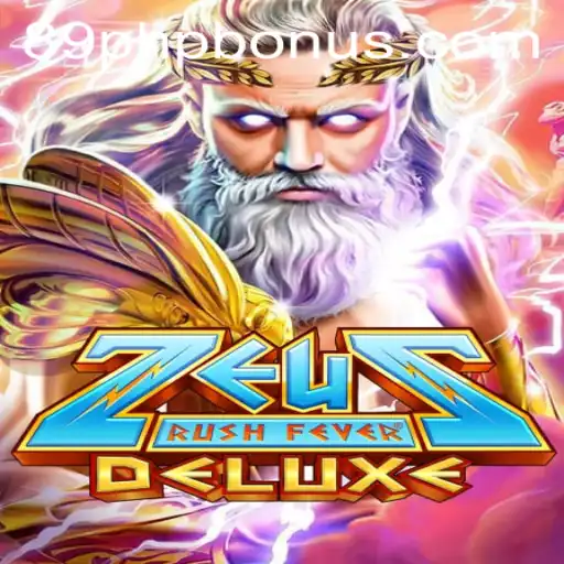 Explore the Electrifying World of ZeusRushFeverDeluxe with an Exciting 89PHP BONUS